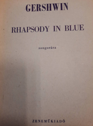 Gershwin- Rhapsody in Blue- zongorra