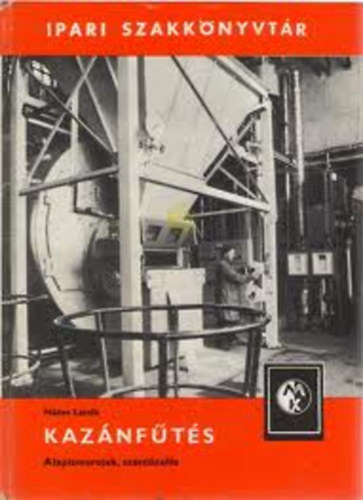 Kaz�nf�t�s - Alapismeretek, Sz�nt�zel�s (Ipari szakk�nyvt�r)