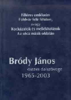 Brdy Jnos sszes dalszvege 1965-2003