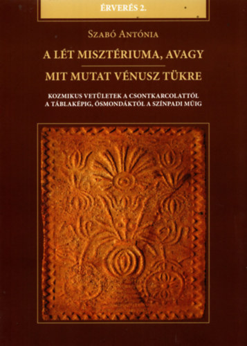 A�l�t miszt�riuma, avagy mit mutat V�nusz t�kre