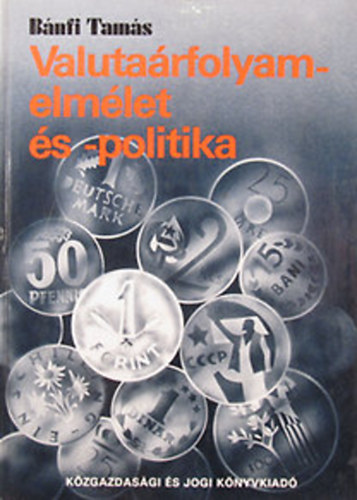 Valutarfolyam-elmlet s -politika