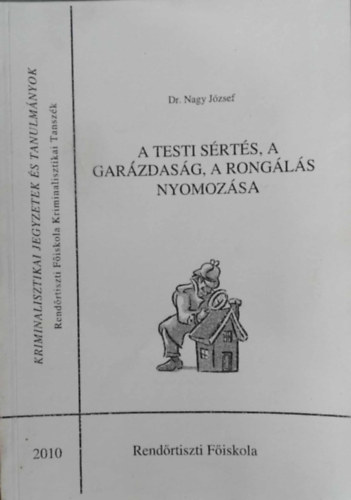 A testi srts, a garzdasg, a rongls nyomozsa - Jegyzet
