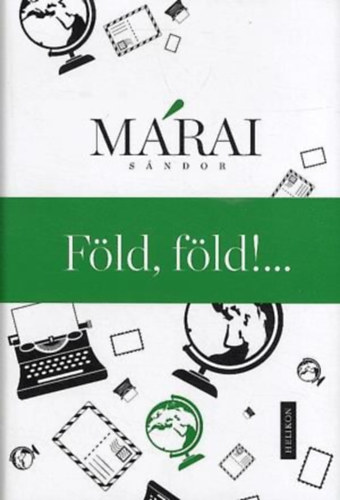 Mrai Sndor - Fld, Fld!...