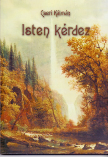 Isten krdez - A 2002. szeptember 22-29. elhangzott igehirdets sorozat