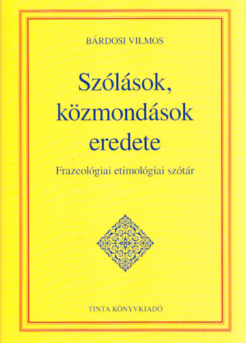 Szlsok, kzmondsok eredete