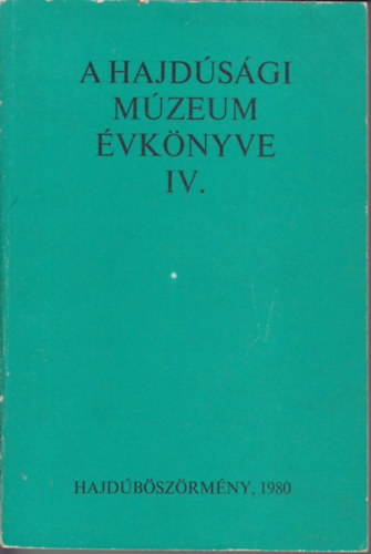 A Hajdsgi Mzeum vknyve IV.