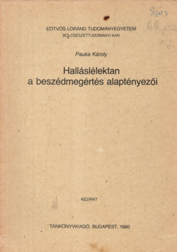 Pauka Kroly - Hallsllektan a beszdmegrts alaptnyezi