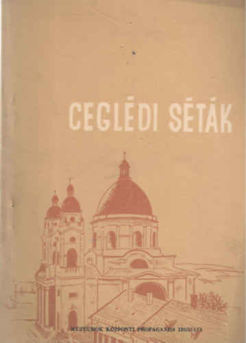 Cegl�di s�t�k (Cegl�di f�zetek 1. sz�m)