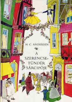 Hans Christian Andresen - A szerencsetndr srcipje