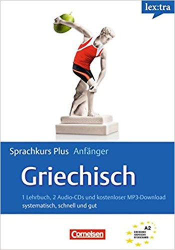 Lextra - Griechisch - Sprachkurs Plus: Anfnger. Selbstlernbuch mit 2 Audio-CDs.