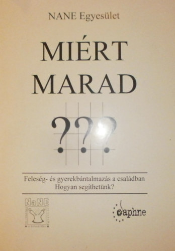 NANE Egyeslet - Mirt marad? - Csaldon belli s prkapcsolati erszak