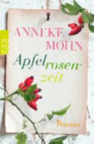 Anneke Mohn - Apfelrosenzeit