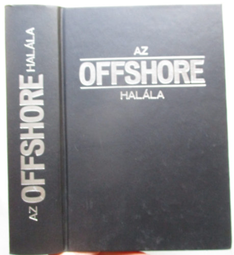 Az offshore hal�la (dedik�lt)