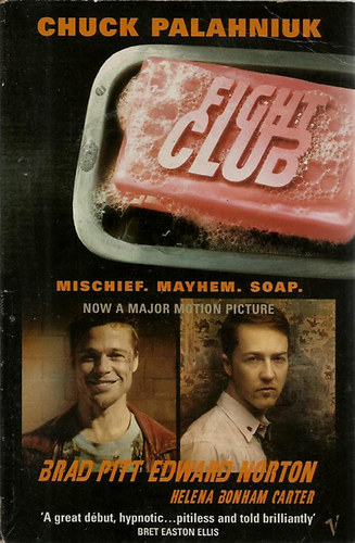 Chuck Palahniuk - Fight Club (Mischief. Mayhem. Soap.)