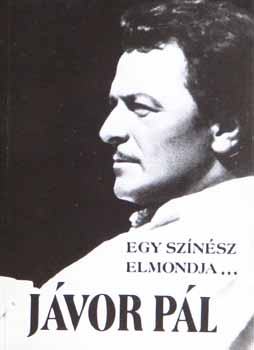 Egy sz�n�sz elmondja...