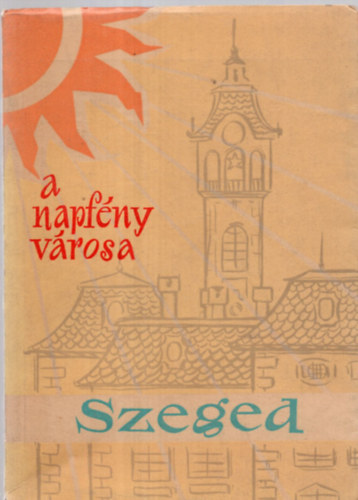 A napfny vrosa: Szeged