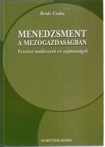 Berde Csaba - Menedzsment a mezőgazdaságban