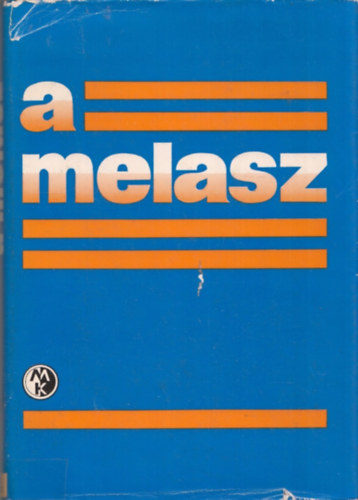 Dr. Slyom Lajos - Dr. Lsztity Radomir - A melasz