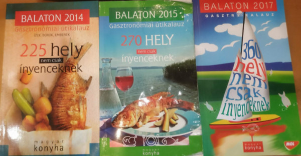 2 db Balaton: 2014 Gasztron�miai �tikalauz 225 hely + 2015 Gasztron�miai �tikalauz 270 hely + 2017 Gasztrokalauz 360 hely