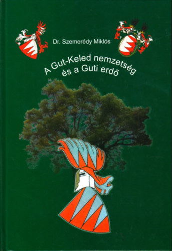 A gut-keled nemzets�g �s a guti erd�