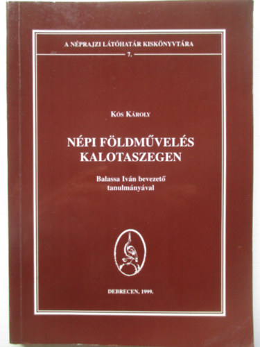 Ks Kroly - Npi fldmvels Kalotaszegen