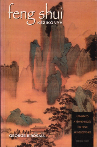 Feng Shui kziknyv- tmutat a trrendezs si knai mvszethez