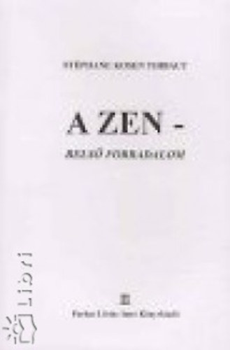 A Zen - Bels forradalom