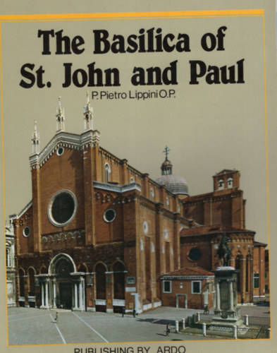P. Pietro Lippini O.P. - The Basilica of St. John and Paul