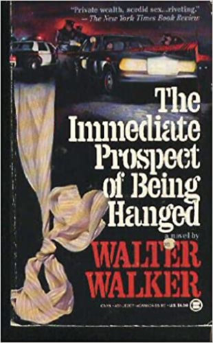 Walter Walker - The immediate prospect of being hanged