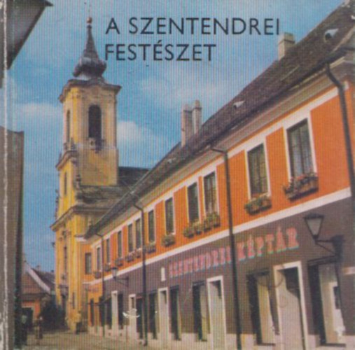 Hann Ferenc Dr.  (szerk.) - A Szentendrei festszet tven ve (Miniknyv)
