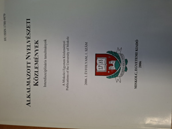 Simign Feny Sarolta  (szerk.) - Alkalmazott Nyelvszeti Kzlemnyek-- Interdiszciplinris tanulmnyok 2006. I. vfolyam 1. szm