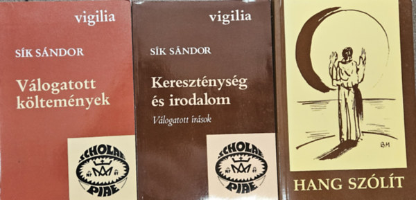 3 db keresztny irodalom: Sk Sndor vlogatott  kltemnyek + Keresztnysg s  irodalom - Vlogatott rsok + Hang szlt - Isten - keres versek a huszadik szzad vilgirodalmbl