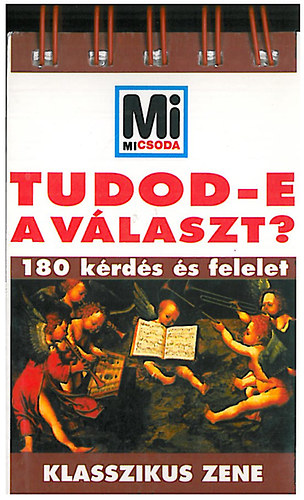 TUDOD-E A V�LASZT? - KLASSZIKUS ZENE