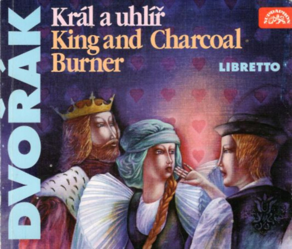 Krl a uhlr King and Charcoal Burner - Dvork