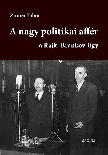 A nagy politikai affr - A Rajk-Brankov gy