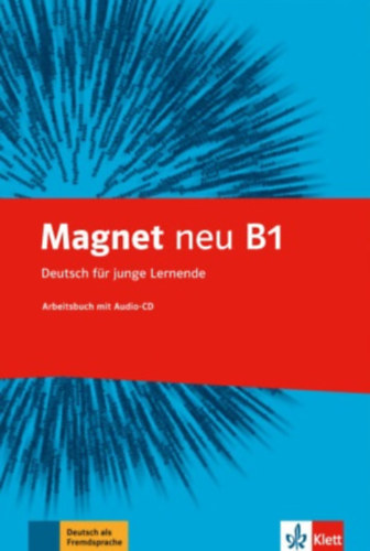 Giorgio Motta - Magnet neu B1 - Arbeitsbuch + Audios - Deutsch fr junge Lernende