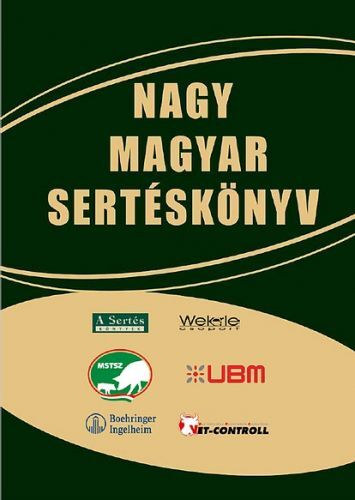 Nagy Magyar Sertsknyv (A Serts Knyvek) - (Wekerle Csoport)