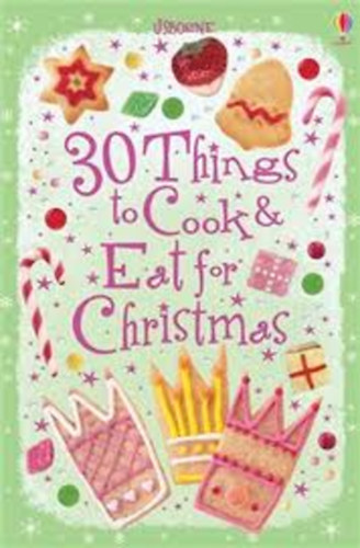 Usborne - 30 Things to cook and eat for Christmas