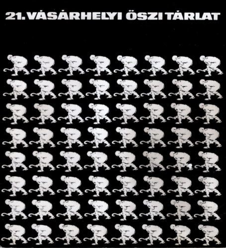 21. Vsrhelyi szi trlat -Tornyai Jnos Mzeum Hdmezvsrhely 1974