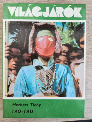 Tau-tau - A Sulu-tenger istenei s nomd trzsei kzt (Vilgjrk 157.)