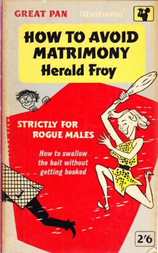 Herald Froy - How to Avoid Matrimony