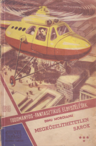 Megkzelthetetlen sarok IV. (Tudomnyos-fantasztikus elbeszlsek 68.)