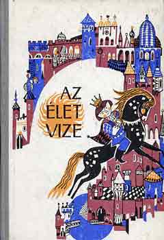 Az let vize (kiskkll-vlgyi npmesk)