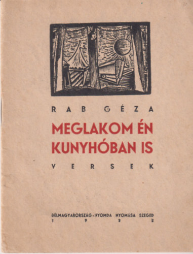 Meglakom �n kunyh�ban is