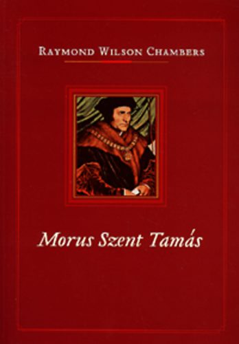 Raymond Wilson Chambers - Morus Szent Tams