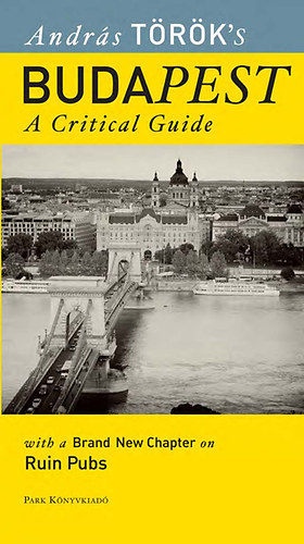 Budapest - A Critical Guide /angol nyelv/