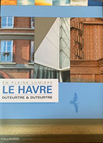 Le Havre: En pleine lumiere