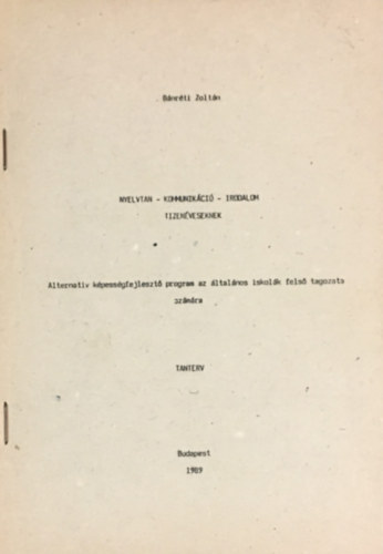 Nyelvtan - kommunikci - irodalom tizenveseknek: Alternatv kpessgfejleszt program az ltalnos iskolk fels tagozata szmra