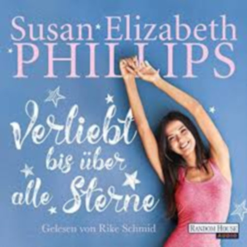Susan Elizabeth Phillips - Verliebt bis �ber alle Sterne