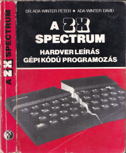 A ZX spectrum  -  Hardver lers, gpi kd programozs